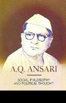 A.Q. Ansari Social Philosophy and Political Thought 1st Edition,817625469X,9788176254694