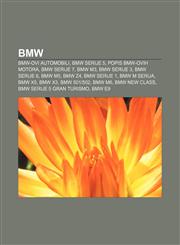 BMW BMW-ovi automobili, BMW serije 5, Popis BMW-ovih motora, BMW serije 7, BMW M3, BMW serije 3, BMW serije 6, BMW M5, BMW Z4, BMW serije 1,1233022962,9781233022960