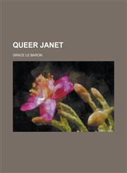 Queer Janet,1236843339,9781236843333