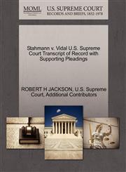 Stahmann v. Vidal U.S. Supreme Court Transcript of Record with Supporting Pleadings,1270293915,9781270293910