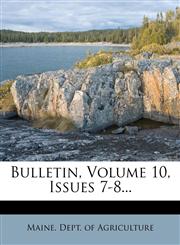 Bulletin, Volume 10, Issues 7-8...,1271805561,9781271805563