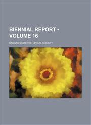 Biennial Report (Volume 16),1154323064,9781154323061