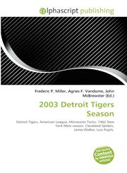 2003 Detroit Tigers Season,6134347043,9786134347044