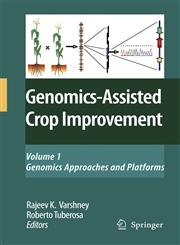 Genomics-Assisted Crop Improvement Vol 1: Genomics Approaches and Platforms,9048175992,9789048175994