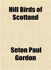 Hill Birds of Scotland,1152936891,9781152936898