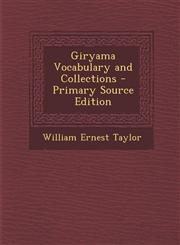 Giryama Vocabulary and Collections - Primary Source Edition,1293002771,9781293002773
