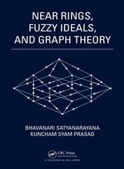 Near Rings, Fuzzy Ideals and Graph Theory,1439873100,9781439873106