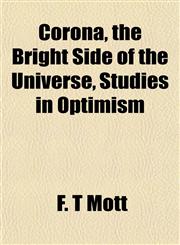 Corona, the Bright Side of the Universe, Studies in Optimism,1152005774,9781152005778