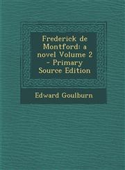Frederick de Montford a novel Volume 2 - Primary Source Edition,1293335142,9781293335147