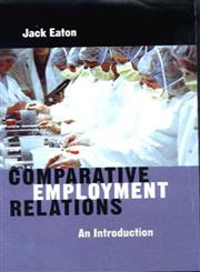 Comparative Employment Relations: An Introductioin,0745622933,9780745622934