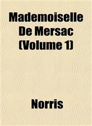 Mademoiselle De Mersac (Volume 1),1153223783,9781153223782
