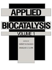 Applied Biocatalysis Volume 1,0824785339,9780824785338