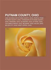 Putnam County, Ohio High schools in Putnam County, Ohio, People from Putnam County, Ohio, Townships in Putnam County, Ohio, Pandora, Ohio,1156050685,9781156050682