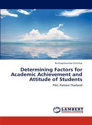 Determining Factors for Academic Achievement and Attitude of Students,3659118982,9783659118982