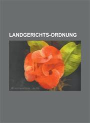 Landgerichts-Ordnung,1236987101,9781236987105