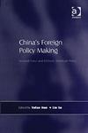 China's Foreign Policy Making Societal Force and Chinese American Policy,0754646076,9780754646075