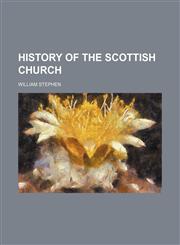 History of the Scottish Church (Volume 2),1150350059,9781150350054