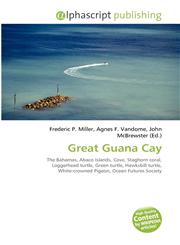 Great Guana Cay,6134295213,9786134295215