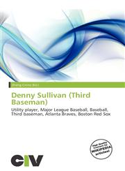 Denny Sullivan (Third Baseman),613703481X,9786137034811
