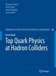 Top Quark Physics at Hadron Colliders 1st Edition,3540710590,9783540710592