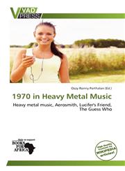 1970 in Heavy Metal Music,6136257092,9786136257099