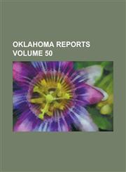Oklahoma Reports Volume 50,1234232561,9781234232566