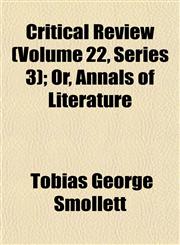 Critical Review (Volume 22, Series 3); Or, Annals of Literature,1152772589,9781152772588