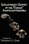Evolutionary History of the "Robust" Australopithecines,0202361373,9780202361376