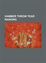 Hammer Throw Year Ranking 1980 Hammer Throw Year Ranking, 1981 Hammer Throw Year Ranking, 1982 Hammer Throw Year Ranking, 1983 Hammer Throw Year,1230765190,9781230765198
