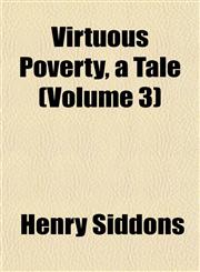 Virtuous Poverty, a Tale (Volume 3),115502494X,9781155024943