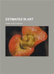 Estimates in Art,1150660562,9781150660566