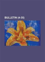 Bulletin (4-35 ),1235700453,9781235700453