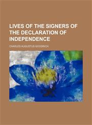 Lives of the signers of the Declaration of Independence,1151025909,9781151025906