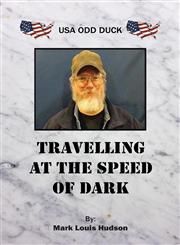Travelling at the Speed of Dark USA Odd Duck,1491869720,9781491869727
