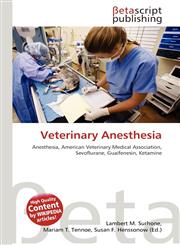 Veterinary Anesthesia,6133326379,9786133326378