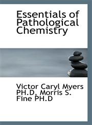 Essentials of Pathological Chemistry,1117185478,9781117185477