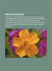Imitasjonslek Buekorps, Skansens Bataljon, Nordnæs Bataillon, Nygaards Bataljon, Sydnæs Bataljon, Fredriksberg fort, Verftets Kompani,123278317X,9781232783176