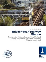 Bassendean Railway Station,613682065X,9786136820651