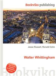 Walter Whittingham,5511426490,9785511426495