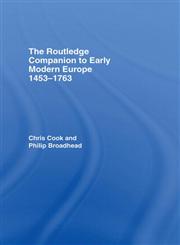 The Routledge Companion to Early Modern Europe, 1453-1763 (Routledge Companions to History),0415409578,9780415409575
