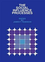 The Social Influence Processes,0202361497,9780202361499