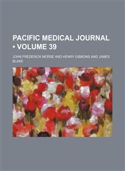 Pacific Medical Journal (Volume 39),1235797724,9781235797729