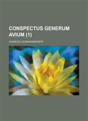 Conspectus Generum Avium (1),1153461609,9781153461603