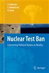 Nuclear Test Ban Converting Political Visions to Reality,1402068832,9781402068836