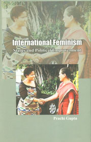 International Feminism Status and Political Empowerment 1st Published,8183761887,9788183761888