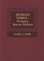 Intimate Things - Primary Source Edition,1294775634,9781294775638