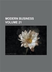 Modern Business Volume 21,1234120763,9781234120764