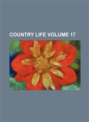 Country life Volume 17,1231216611,9781231216613