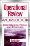 Operational Review Workbook Case Studies, Forms, and Exercises,0471228117,9780471228110