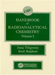 CRC Handbook of Radioanalytical Chemistry, Vol. 1,0849335132,9780849335136